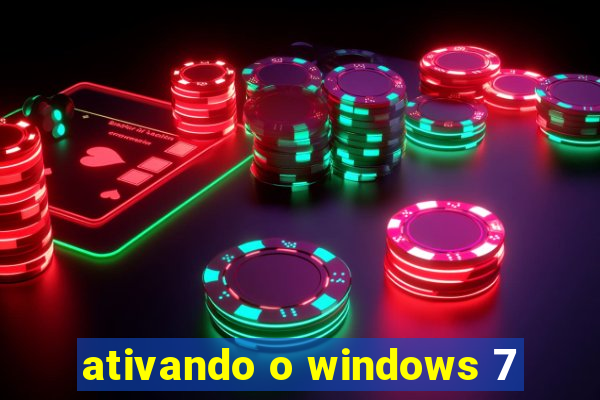 ativando o windows 7